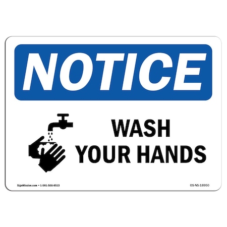 OSHA Notice Sign, Wash Your Hands With Symbol, 14in X 10in Rigid Plastic